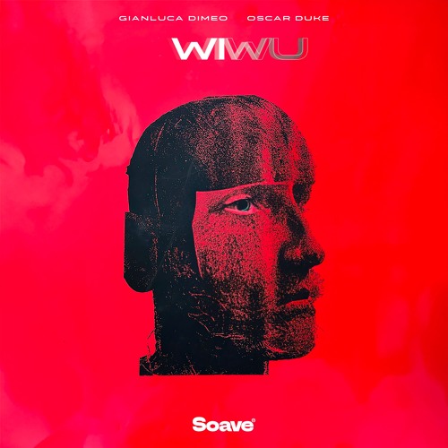 Gianluca Dimeo & Oscar Duke - WIWU