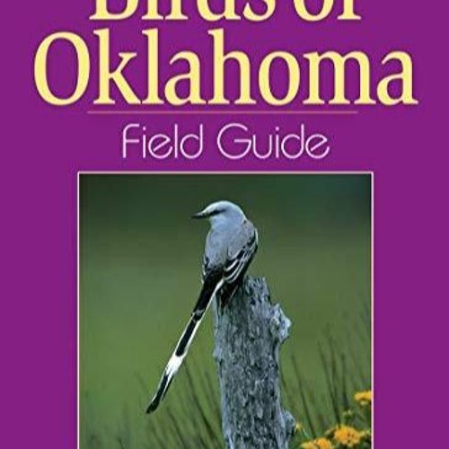 Stream episode BOOK [PDF] Birds of Oklahoma Field Guide by AhmedGalvan