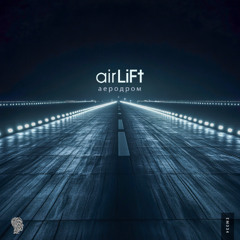 Airlift - Above and Beyond
