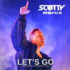 Jaden Bojsen & David Guetta – Let’s Go (Scotty Extended Mix)