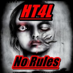 HT4L - No Rules (Original Mix)