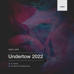 Saiful Idris - Undertow (Remastered 2022) [SRNDR22001]