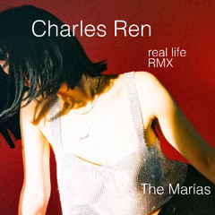 The Marías - real life RMX Charles Ren