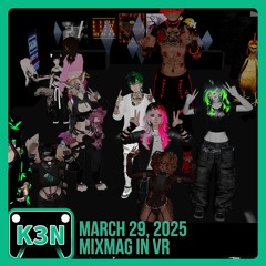 K3N VR Set - Disco/Tech House & Oldie Throwbacks - March 29 2025 @ MixMag