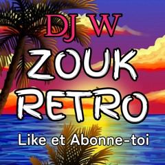 Dj W - Les Hits du Zouk Retro ( avec Patrick St-Eloi, Kassav, Jocelyne Bérouard, etc…)