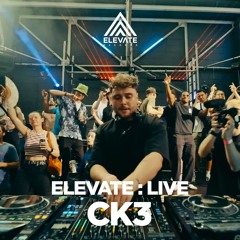 CK3 - Elevate: Live @ Unit 58, London