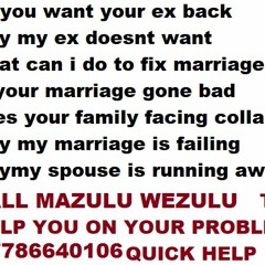 BRING BACK LOST LOVERS +27786640106 IN HARARE CAPE TOWN MTHATHA UK USA DURBAN LIMPOPO
