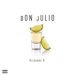 Pleasure P - Don Julio.mp3