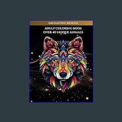 Read ebook [PDF] ✨ Adult Coloring Book - Over 40 Unique Animals, Lion, Bear, Panda, Frog, Oranguta
