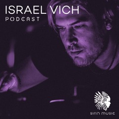 Sounds of Sirin Podcast #35 - Israel Vich