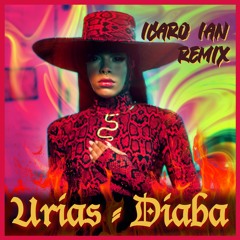 Urias - Diaba (Icaro Ian Remix)