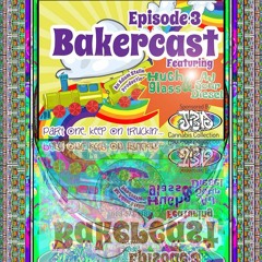 Episode #3 - AJ Sour Diesel and Hugh Glass Pt. 1 Interview - by Adam Stellar of BAKERCAST
