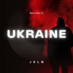Jkln - Welcome To Ukraine (Eric Deray Reboot Edit) FREE DOWNLOAD