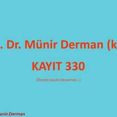 MÜNİR DERMAN SOHBET 330