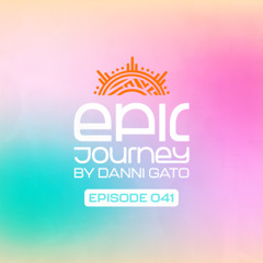 Epic Journey #41 Danni Gato