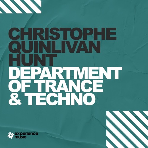 (Experience Trance) Christophe Quinlivan-Hunt - Department for Trance & Techno Ep 020