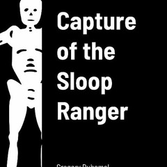 ⏳ DOWNLOAD PDF Capture of the Sloop Ranger Full Online