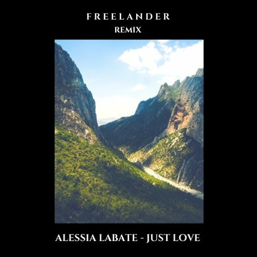 Alessia Labate - Just Love (Freelander Remix)