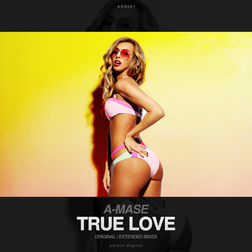 Stream A-Mase - True Love (Extended Mix) by A-Mase / Ensonic / Sam