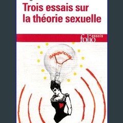 PDF [READ] 🌟 Trois essais sur la théorie sexuelle (French Edition) Read Book