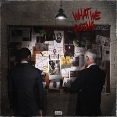 MartyCal- What We Doing?