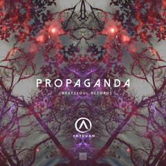 Propaganda- AntDuan