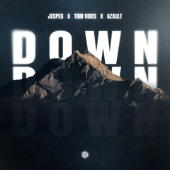 jespex, Tobi Vibes & Azault - Down