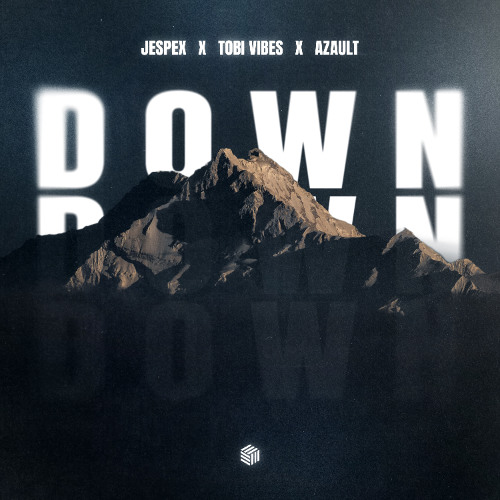 jespex, Tobi Vibes & Azault - Down