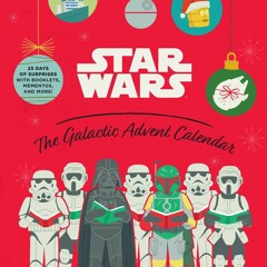 ⚡ PDF ⚡ Star Wars: The Galactic Advent Calendar: 25 Days of Surprises