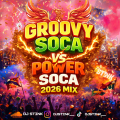 Groovy Soca vs Power Soca 2026 Mix 🔥 | Best New Soca Songs of 2026