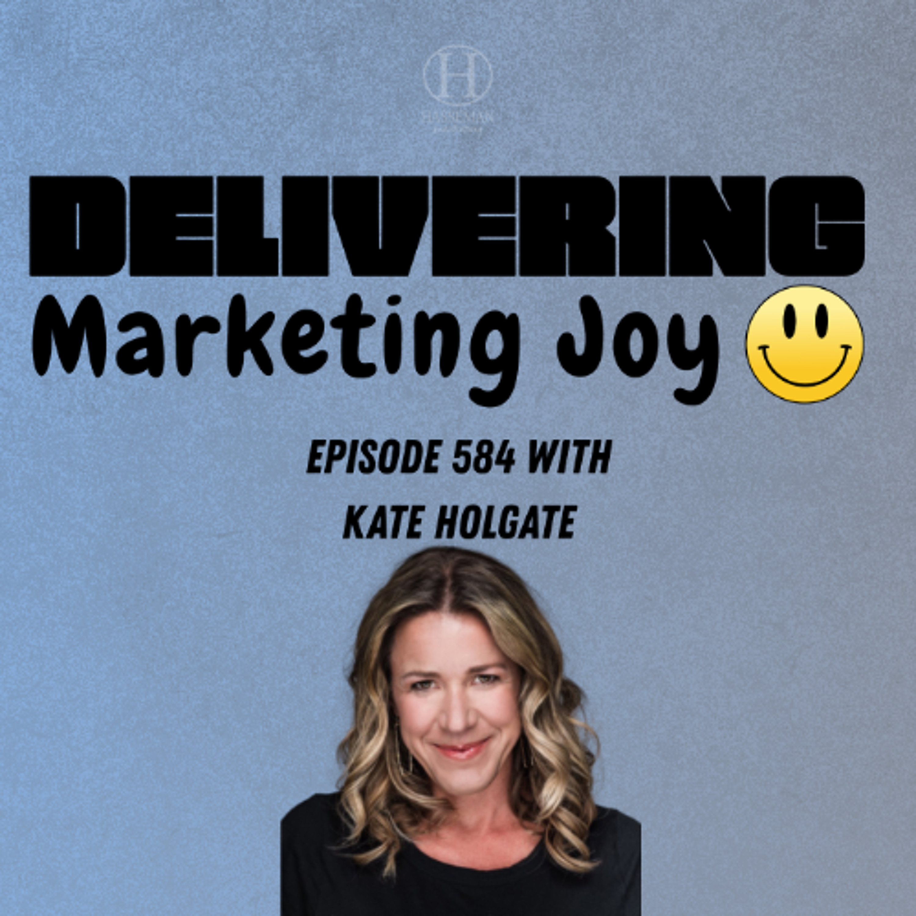 Delivering Marketing Joy Episode 584 - Navigating Burnout in Creative Teams episode artwork