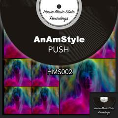 AnAmStyle - Push (Original Mix)