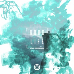 Joshua Leon & Raggian - Good life