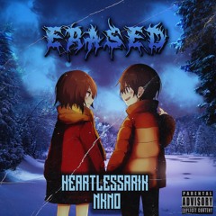 Erased W/ Nkno [Prod. Gchromes]