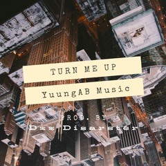 Turn Me Up