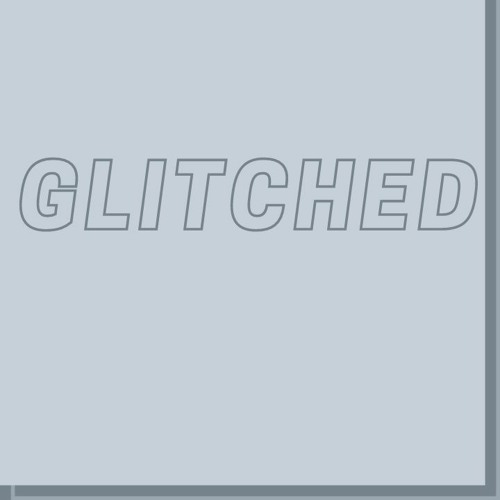 Glitched (Official Soundtrack)