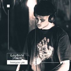 LAUTARO MAUTI x TeasySounds [TEASYPEOPLE] #15