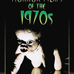 READ KINDLE 📮 Horror Films of the 1970s (2 volume set) by  John Kenneth Muir [KINDLE