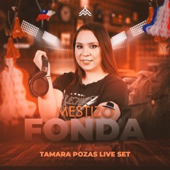 DJ TAMARA POZAS LIVE SET @ MESTIZO "FONDA" EDITION