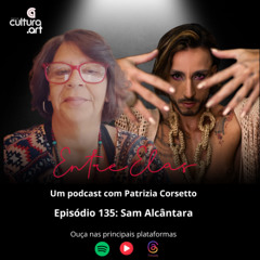 Programa 135 - Sam Alcântara