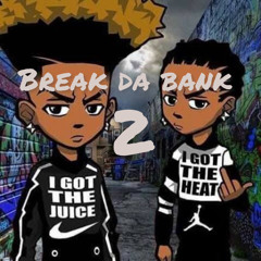BREAK DA BANK 2 ft. LilChika