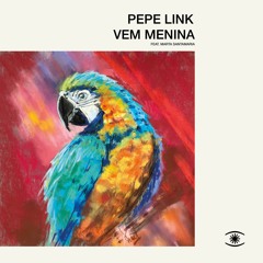 Pepe Link - Vem Menina (ft. Marta Santamaria) - s0763