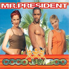 Mr. President - Coco Jamboo (Lawrenz M Bootleg) [Big Room House]