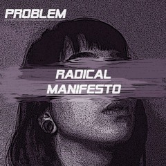 Radical Manifesto ~ Problem LIVE at City Nights
