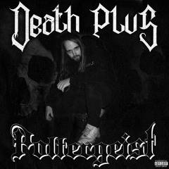 DEATH PLUS - TURN THE FUNCTION TO A FUNERAL PROD. BY ESTHETIC GLOOM