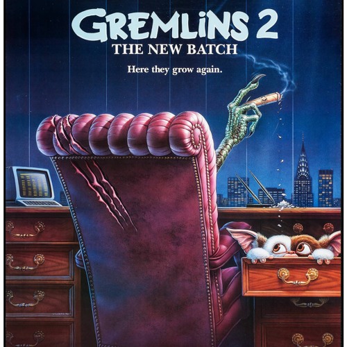 Stream Gremlins 2 The New Batch 1990 By The Gory Days Listen Online For Free On Soundcloud