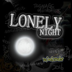 LonelyNight （Prod.MiraiSenshi）