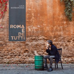 Roma è de tutti (feat. Fiorella Mannoia)