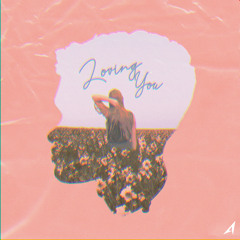 Loving You (Art. oceanfromtheblue (오션))
