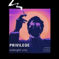 The Weeknd - "Privilege" but its also "Midnight City" by M83